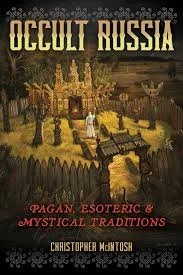 Occult Russia By Christopher Mcintosh