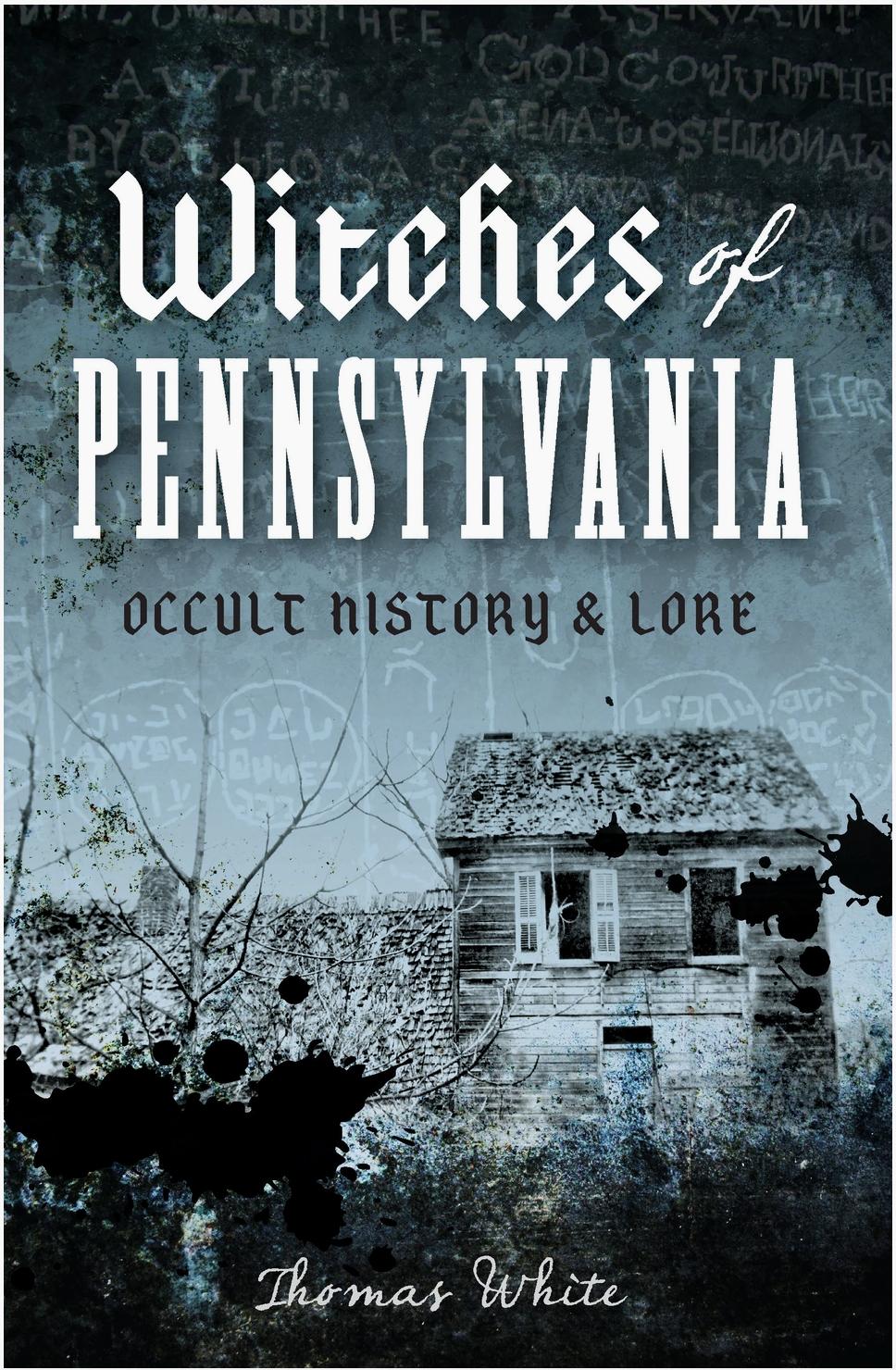 Witches of Pennsylvania: Occult History & Lore - Hardcover