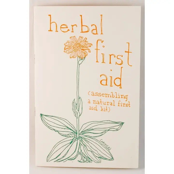 Herbal First Aid: Assembling A Natural First Aid Kit Zine