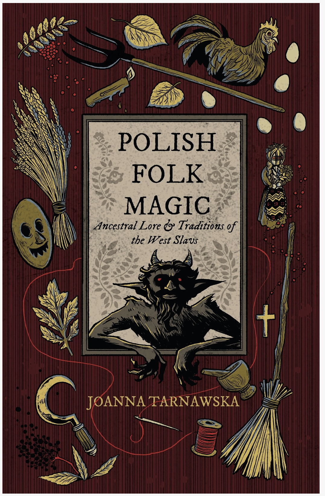 Polish Folk Magic: Ancestral Lore & Traditions