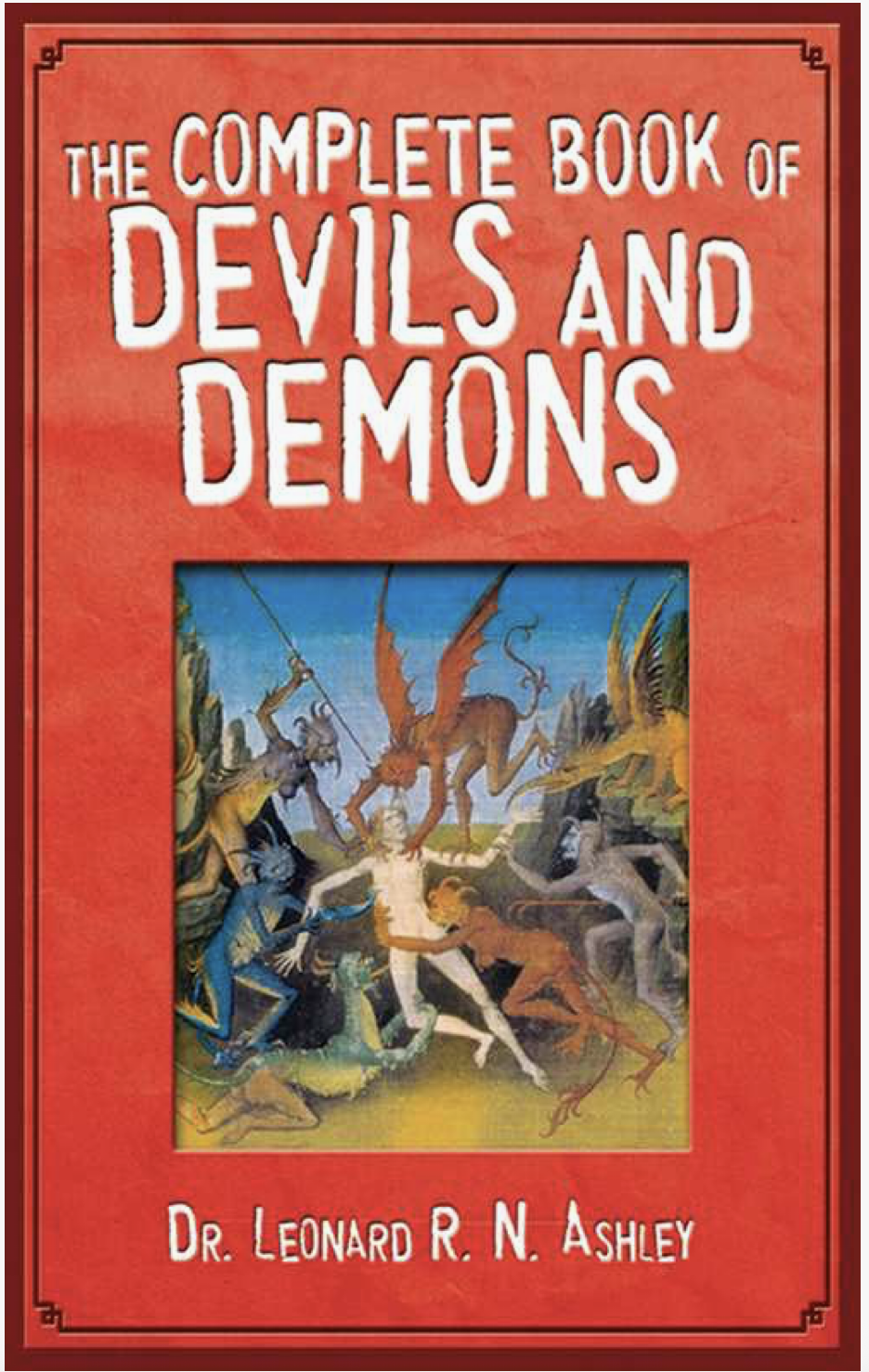 The Complete Book of Devils And Demons
