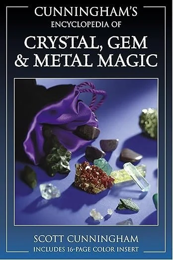 Cunninghams Encyclopedia of Crystal, Gem and Metal Magic