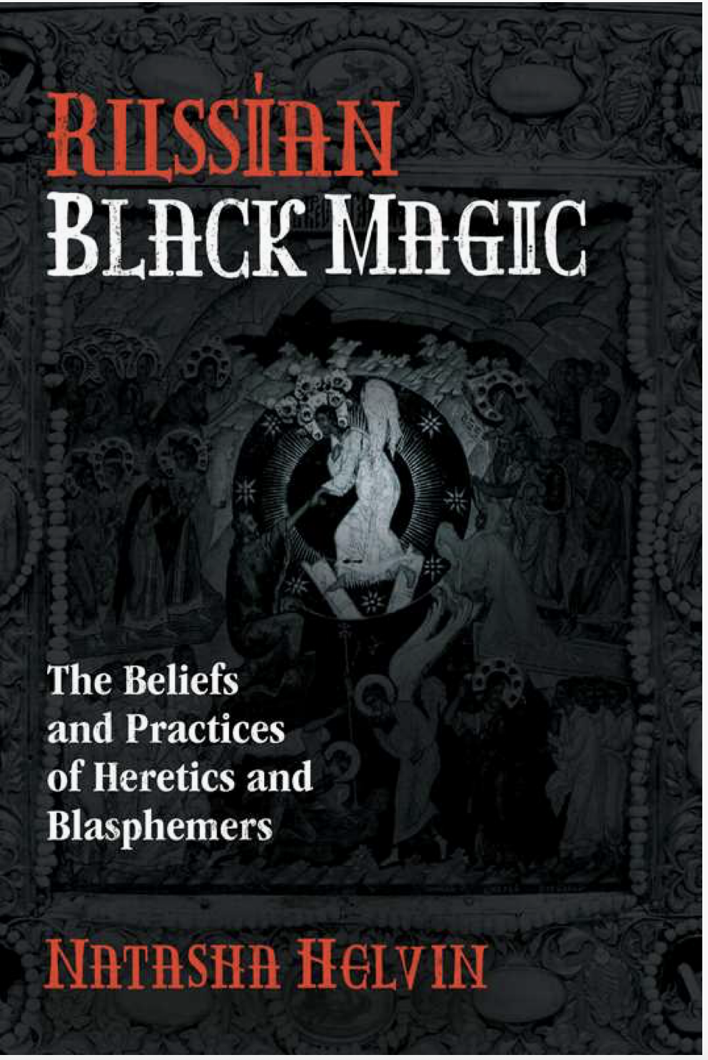 Russian Black Magic By Natasha Helvin