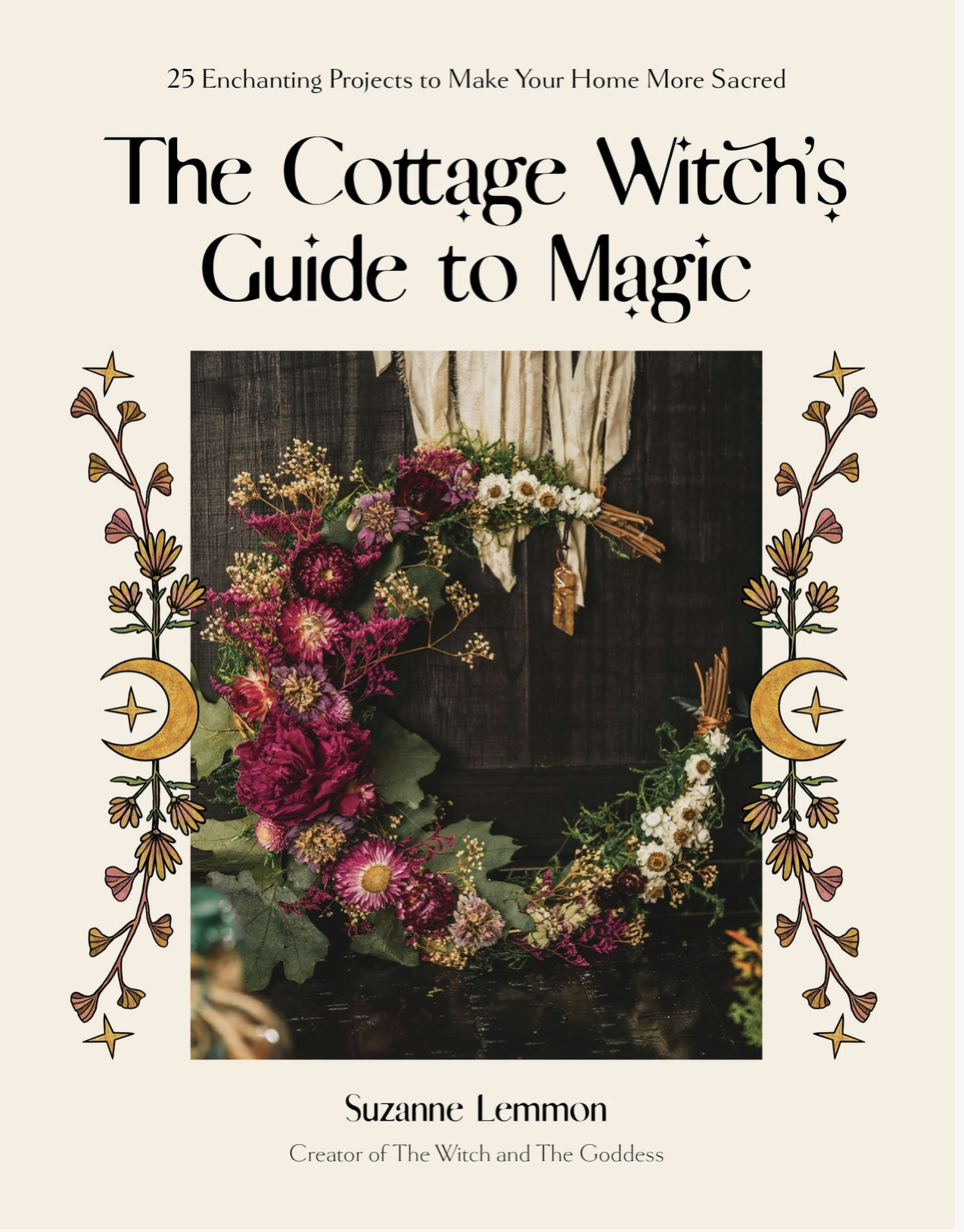 Cottage Witch's Guide to Magic by Suzanne Lemmon