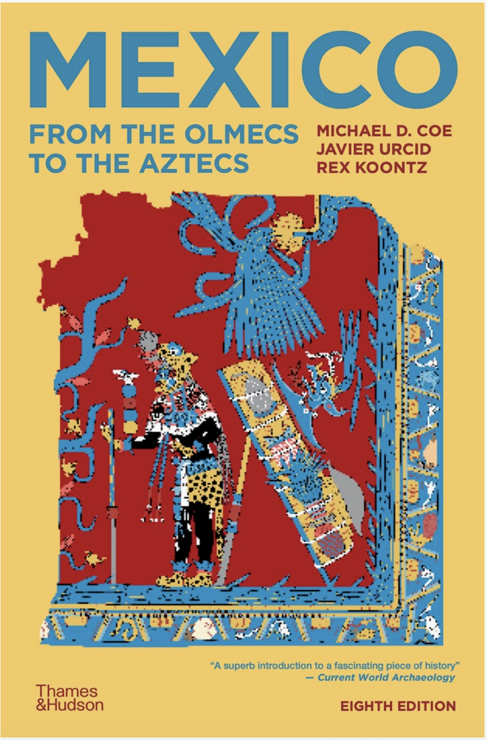 Mexico from the Olmecs to the Aztecs