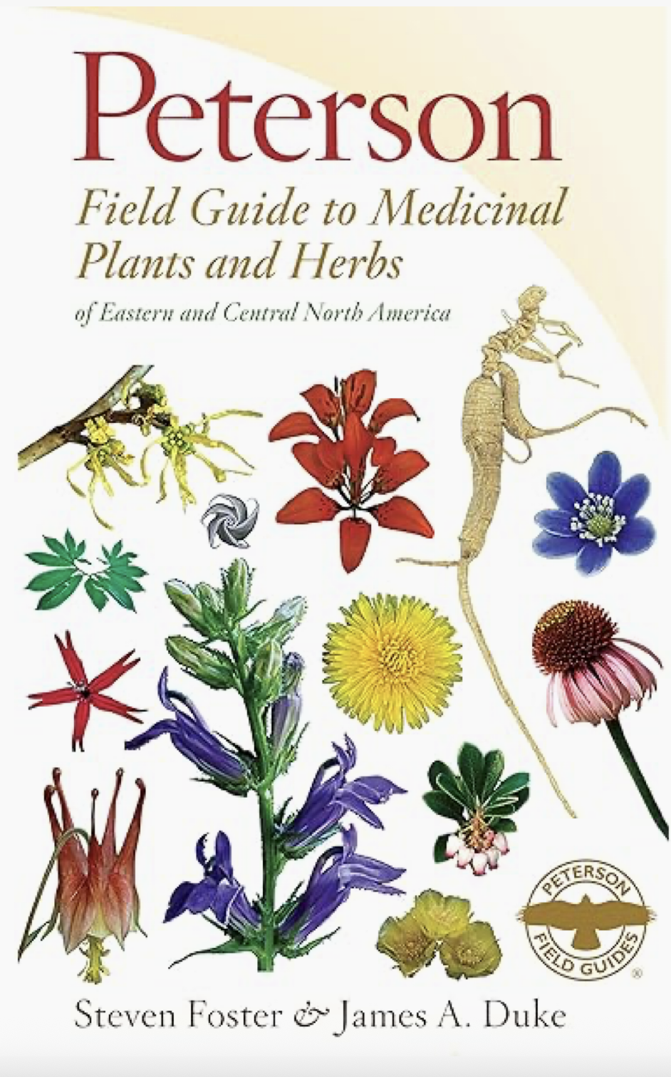 Peterson Field Guide to Medicinal Plants & Herbs