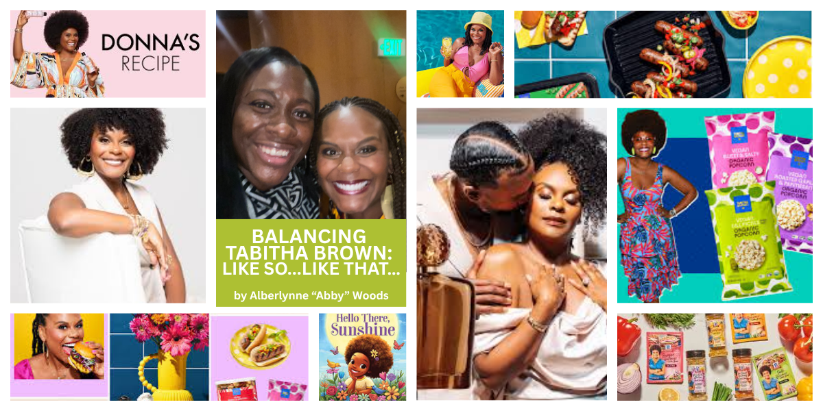Balancing Tabitha Brown: Like so…like that…