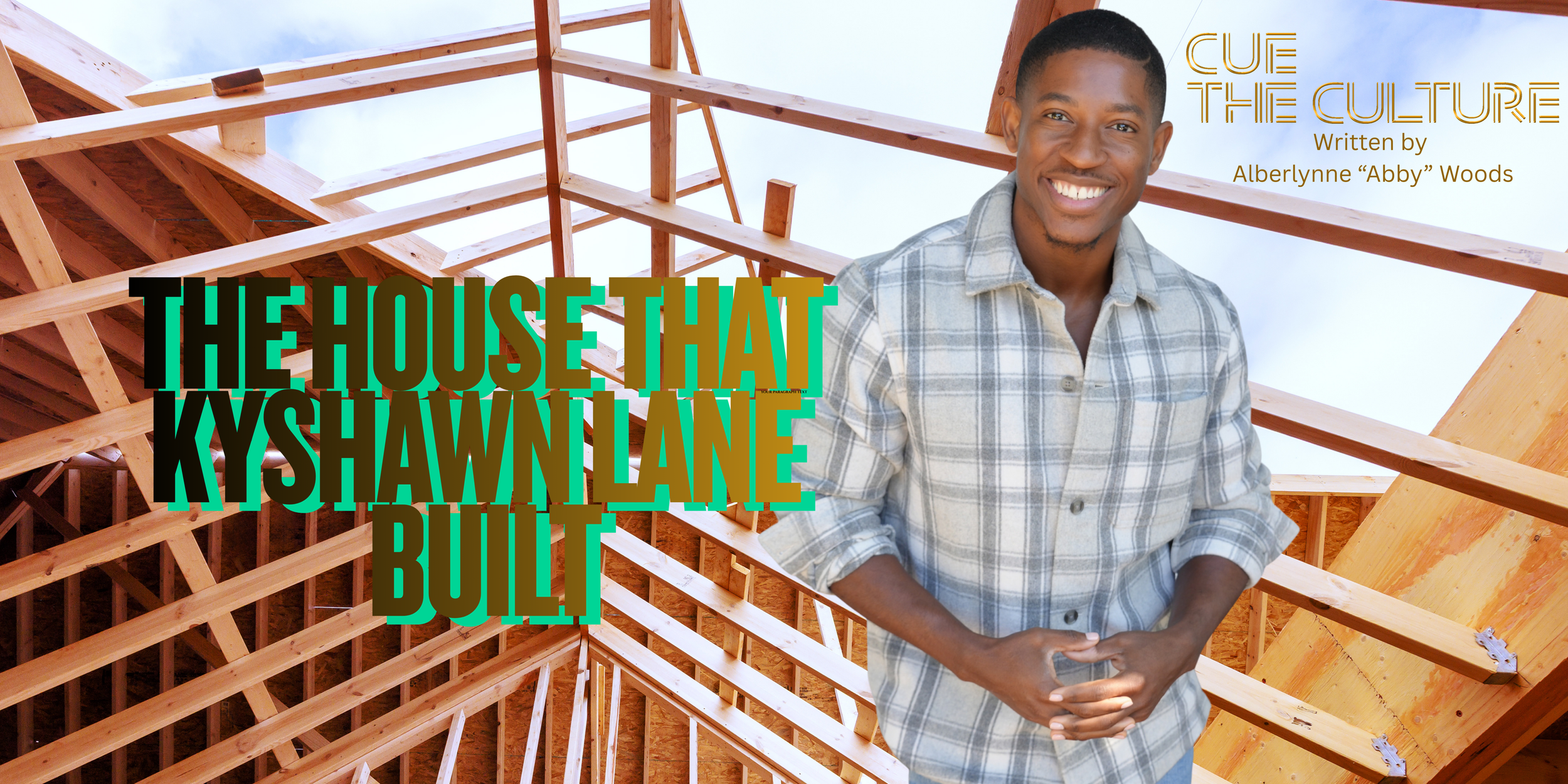 The House That Kyshawn Lane Built