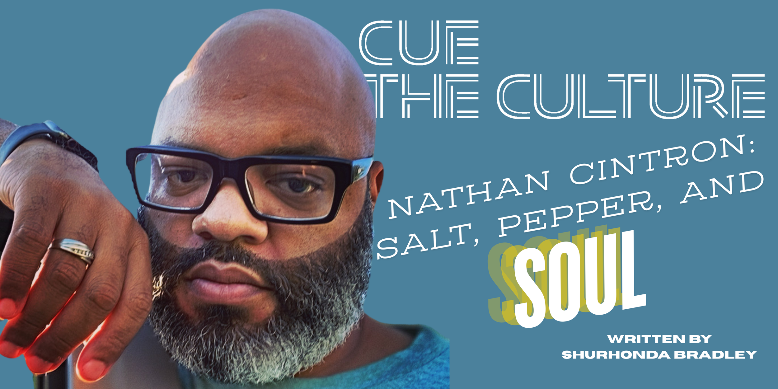 Nathan Cintron: Salt, Pepper, and Soul