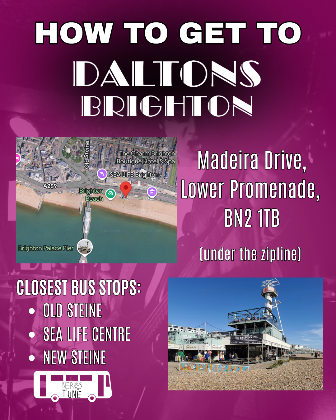 A guide showing how to get to Daltons Brighton, with the address Madeira Drive, Lower Promenade, BN2 1TB, and nearby bus stops at Old Steine, Sea Life Centre, and New Steine. The image also features a map of the general area and a photo of Daltons.