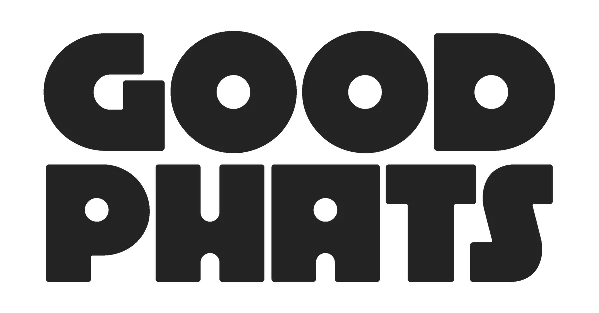 Bold black text on white background saying "Good Phats".