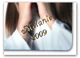 Close-up of a person with long hair holding their neck, with text overlay reading 'Melanie 2009' in gold script.