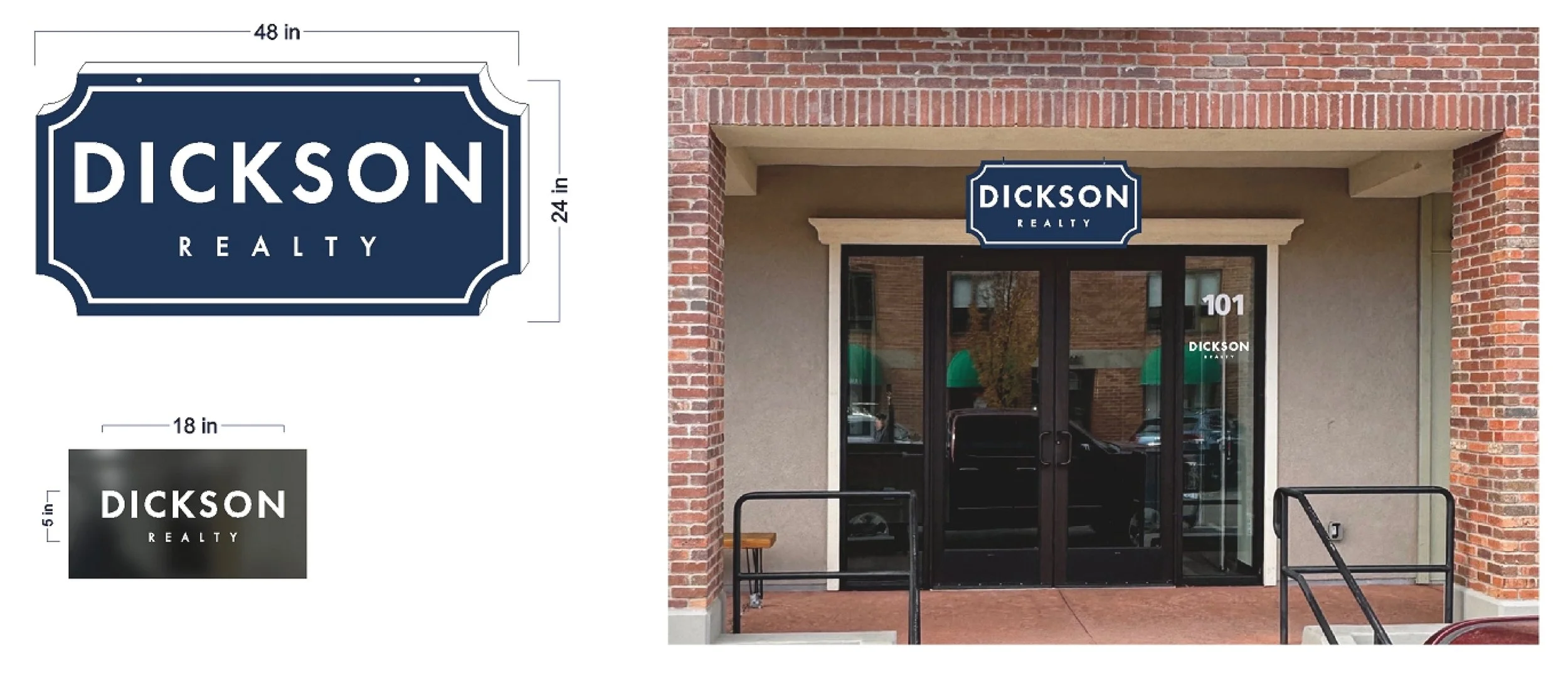 Design for a Dickson Realty sign, 48 inches wide and 24 inches high, featuring a navy background with white text and decorative borders, and a black version measuring 18 inches by 5 inches. The photo shows the signage installed above the entrance of 