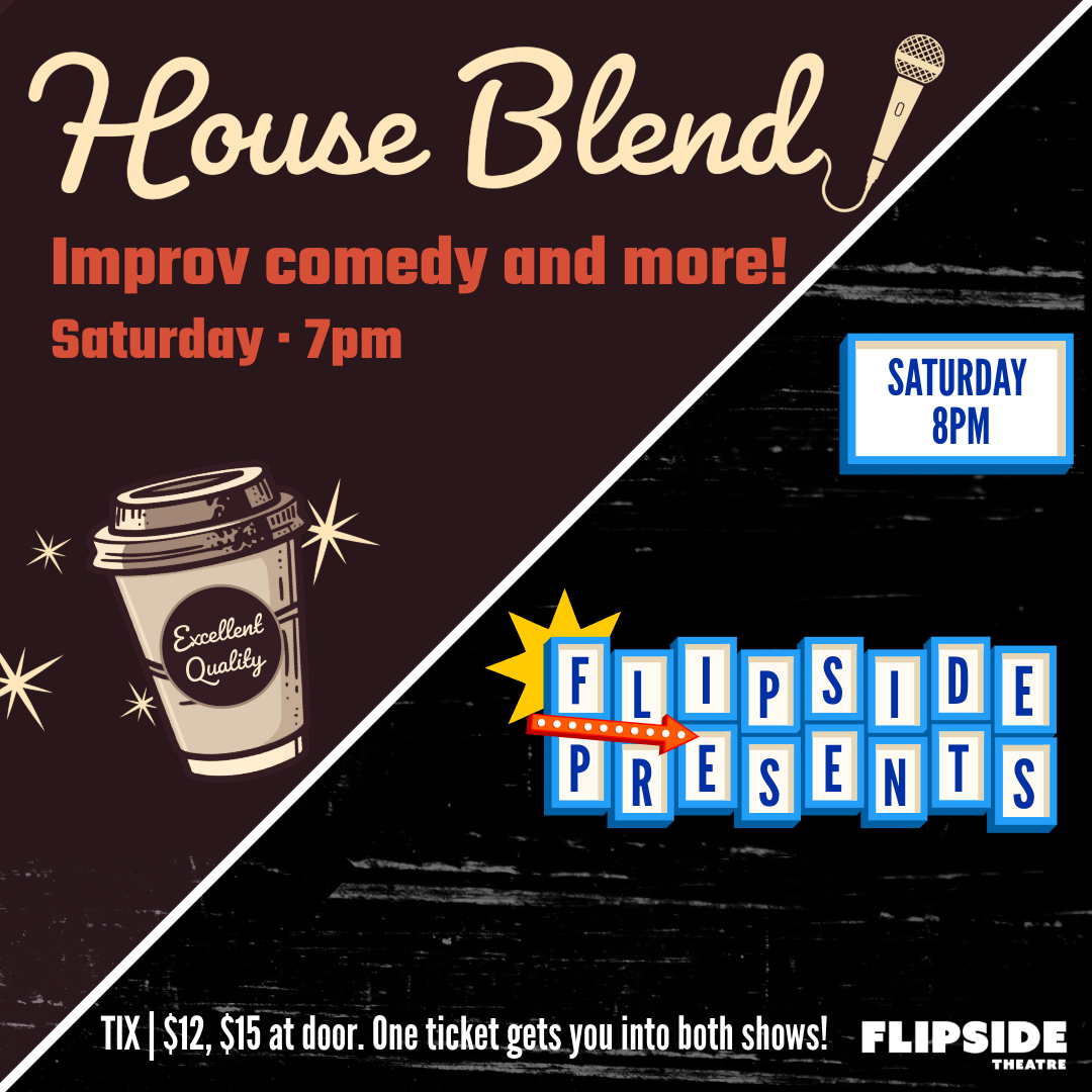 10/18 Flipside Double Feature — House Blend 7pm, Then Flipside Presents: Flock of Females 8pm