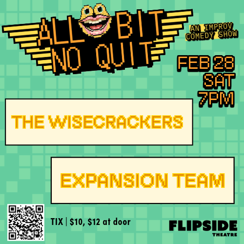 All Bit No Quit —&nbsp;Expansion Team and The Wisecrackers