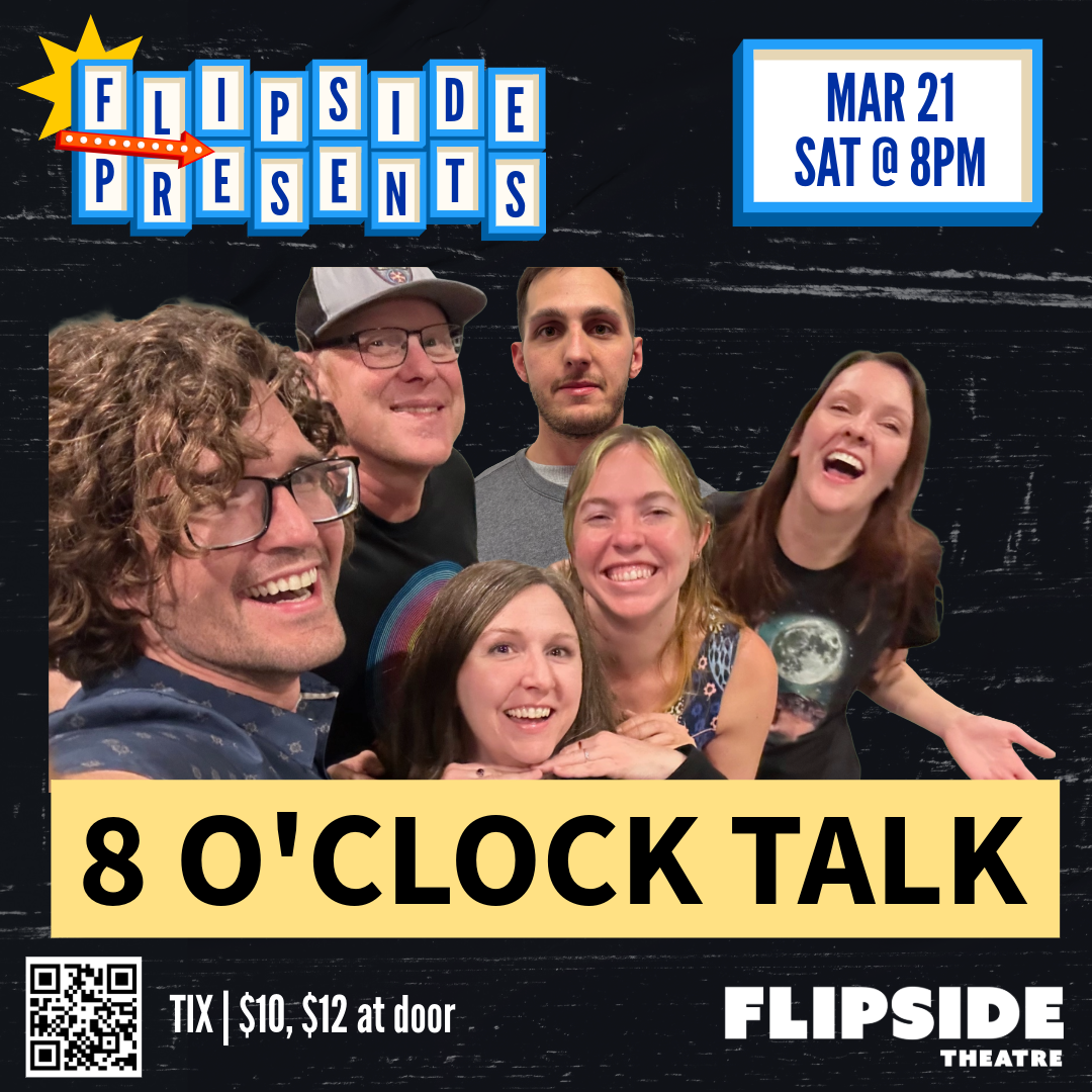 Flipside Presents - 8 O’Clock Talk