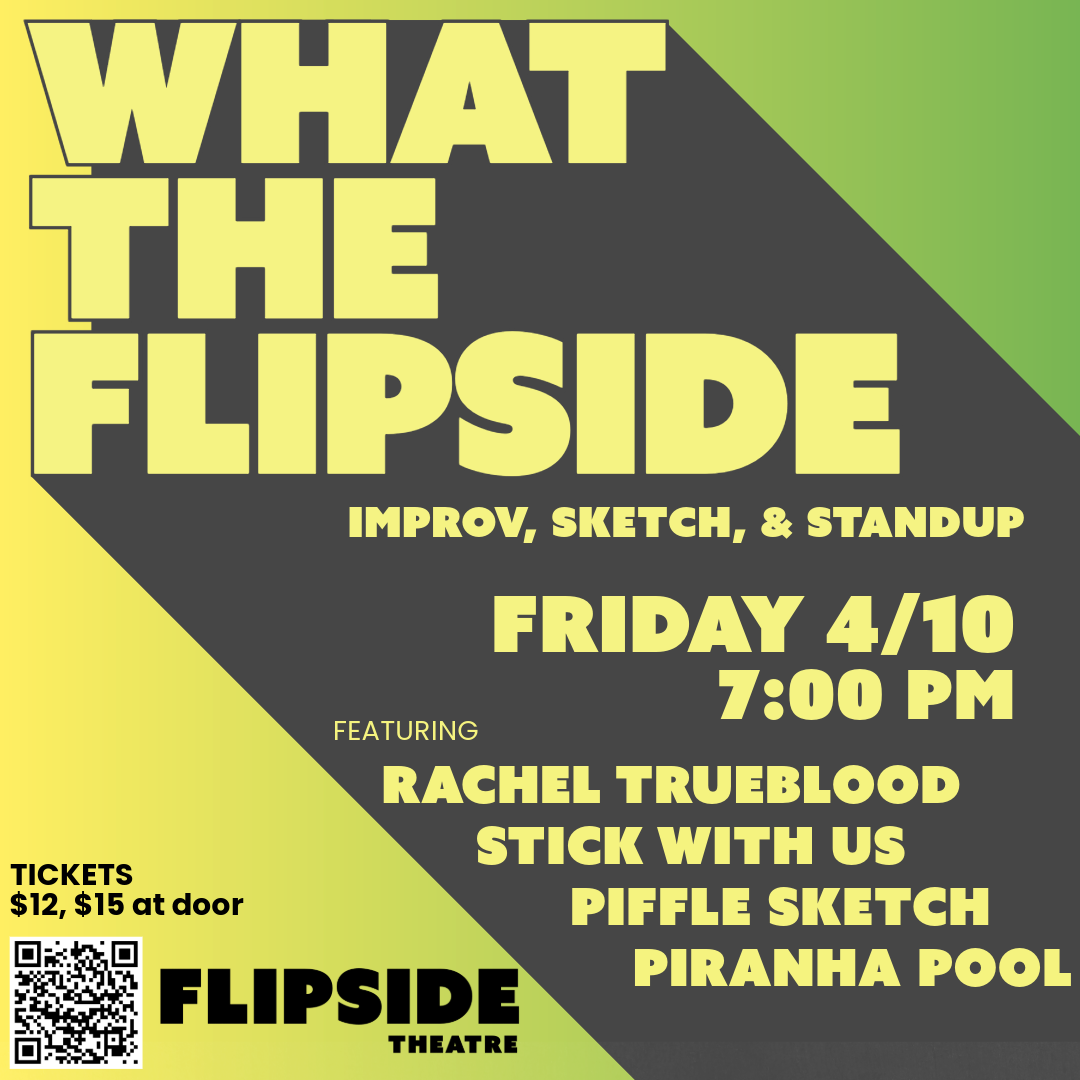 What the Flipside - a comedy variety show