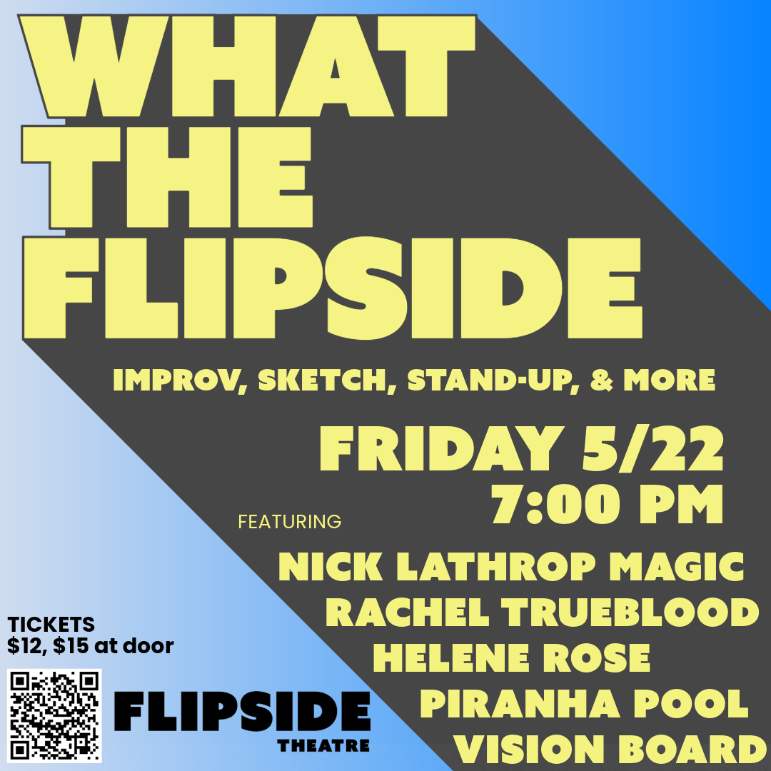 What the Flipside variety show