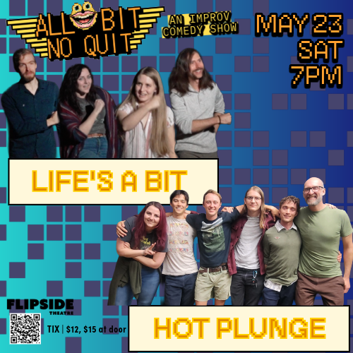 All Bit No Quit - Life’s a Bit and Hot Plunge
