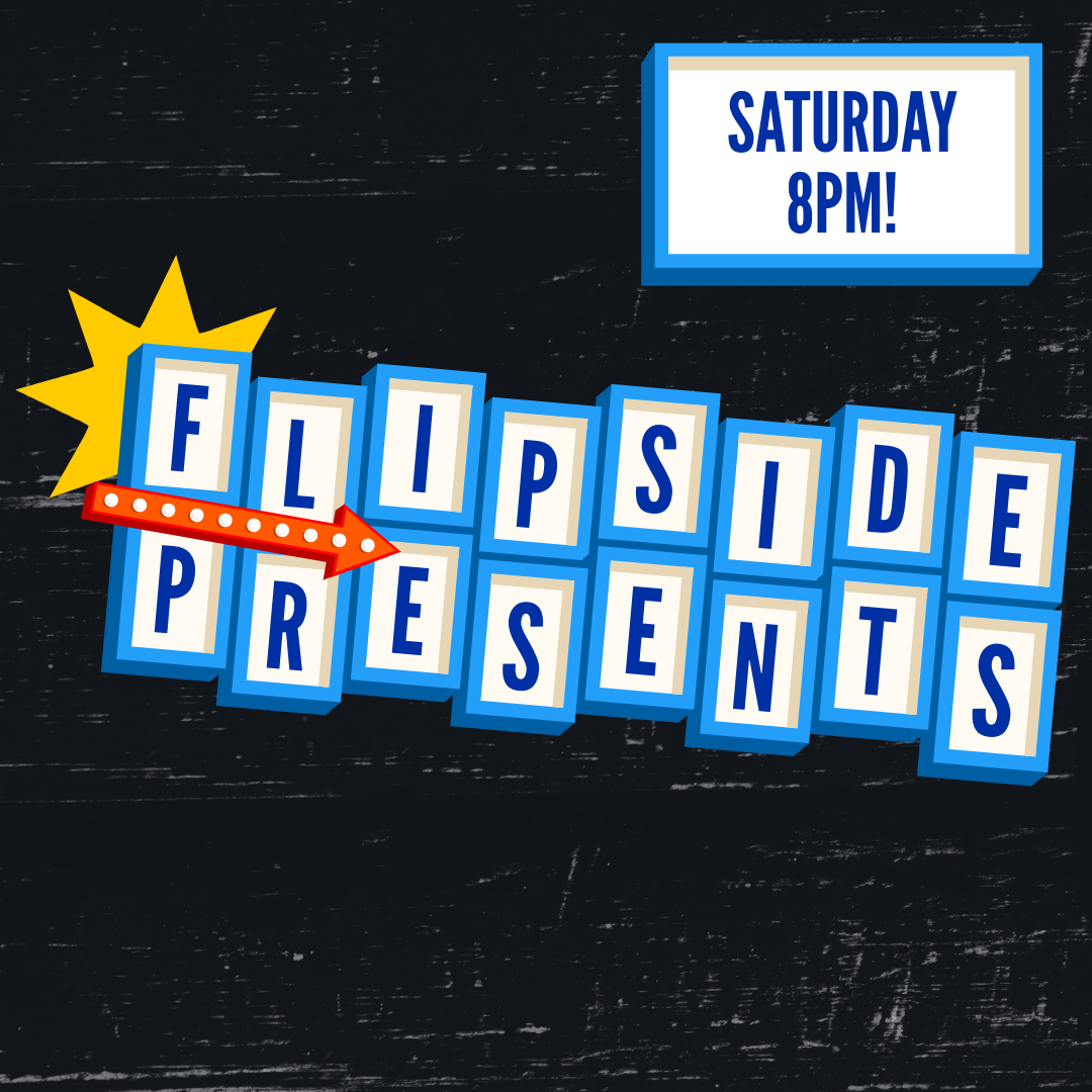Flipside Presents