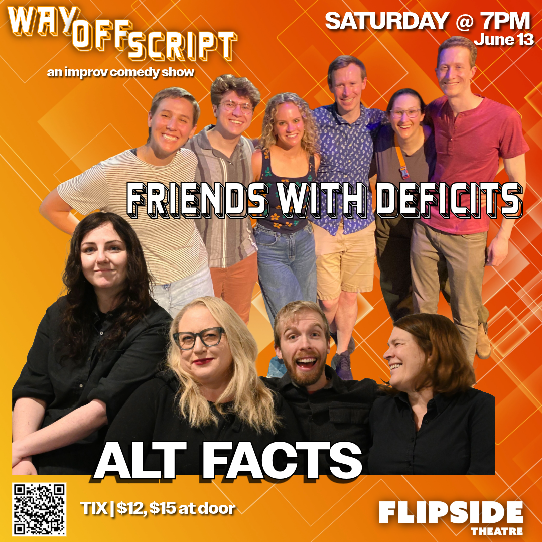 Way Off Script: Friends with Deficits and Alt Facts