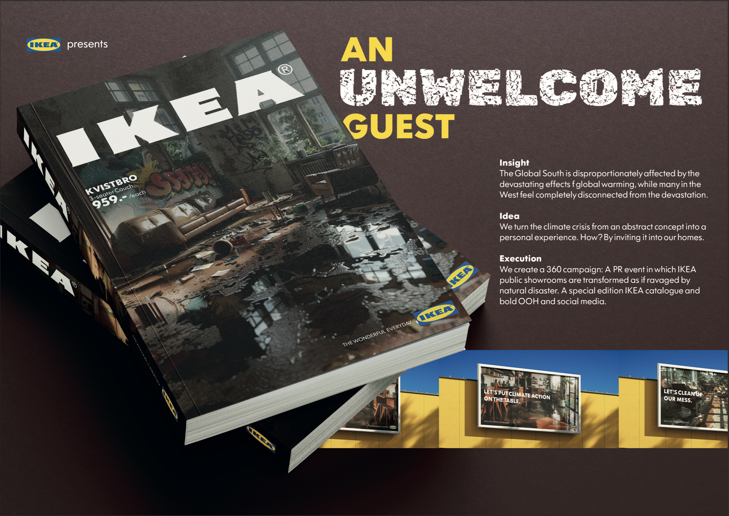 An Unwelcome Guest / IKEA