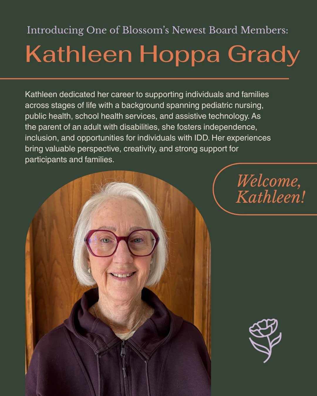 We&rsquo;re excited to welcome three new board members to our community, each bringing unique experience, perspective, and a shared commitment to supporting individuals with IDD and their families!

Please join us in welcoming Kathleen Hoppa Grady, C