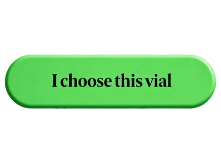 Green oval button with the text "I choose this vial"