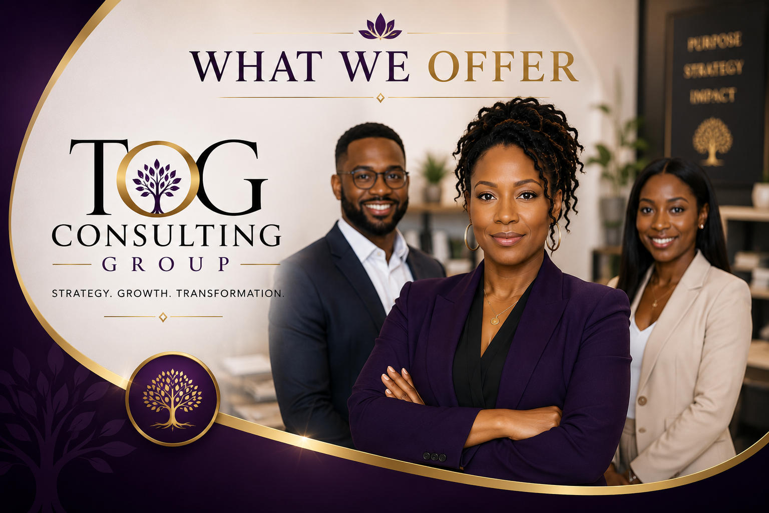 Business team in black and beige suits standing in office with display board in the background, with overlay text about TOG Consulting Group and their services.