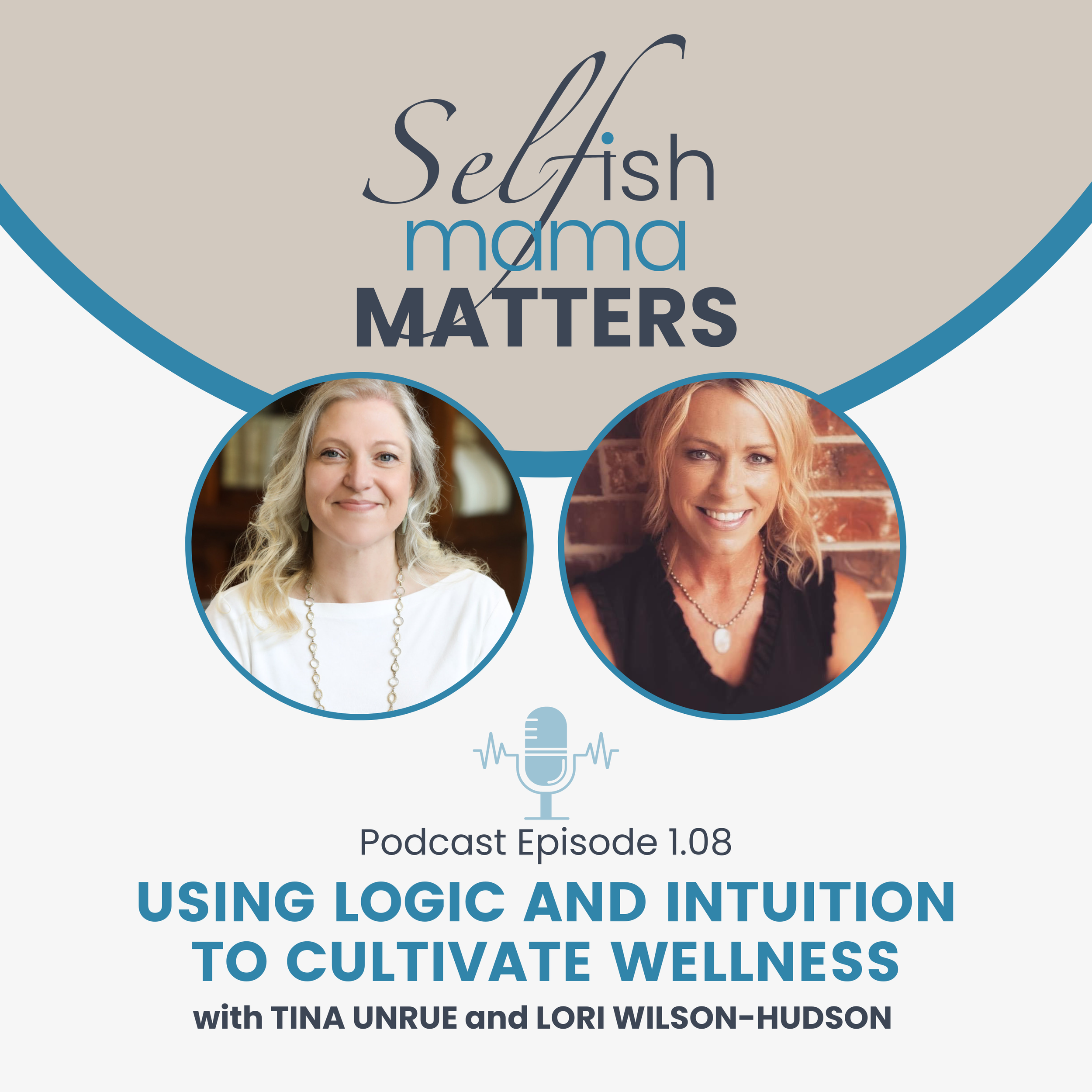 Selfish Mama Matters Podcast: Season 1, Episode 1.08