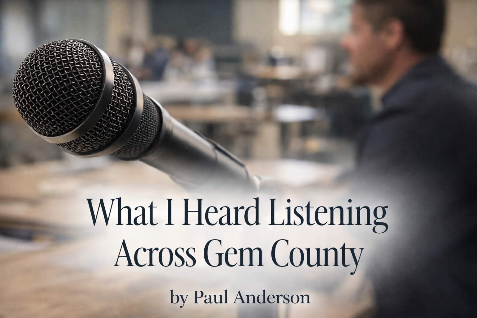 What I Heard Listening Across Gem County