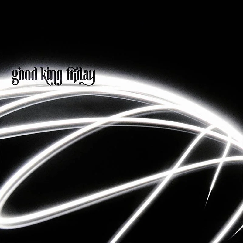 album-cover-good-king-friday.jpg