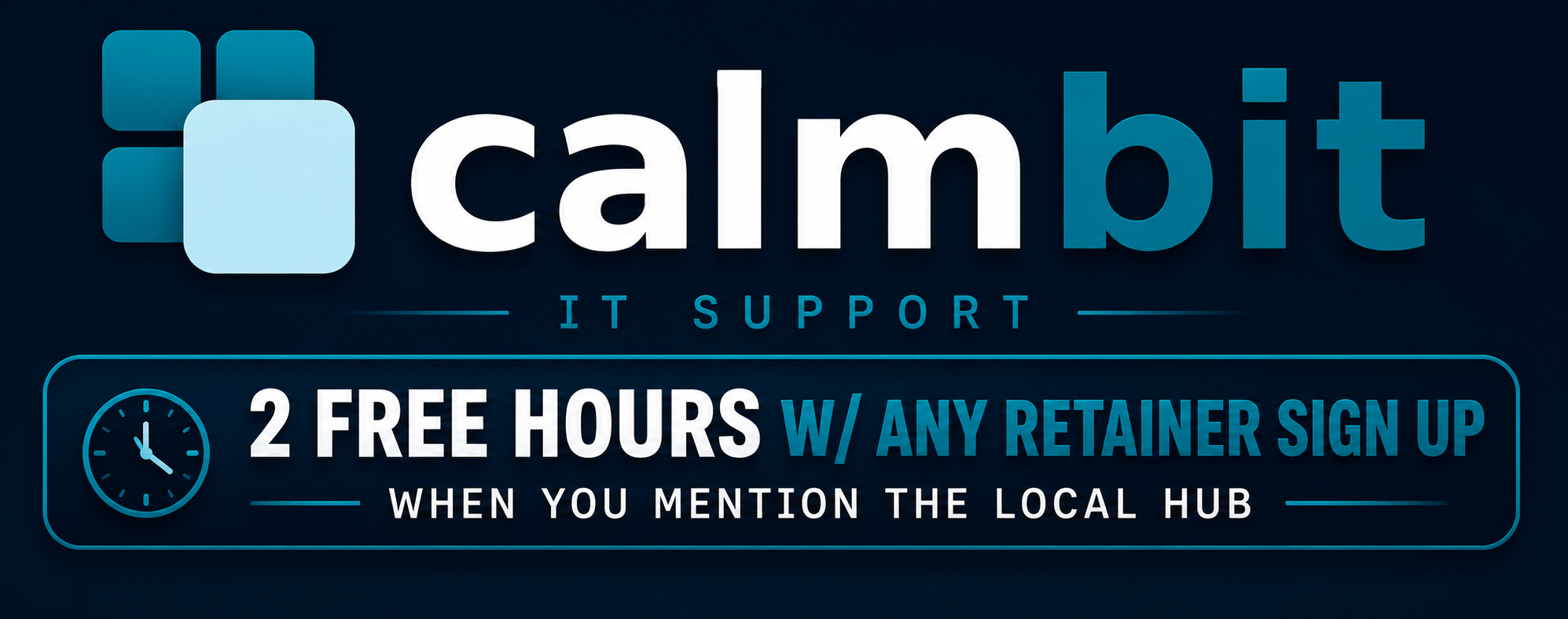 Campbit IT support advertisement offering 2 free hours with any retainer sign up when mentioning the local hub, featuring the Campbit logo with four blue squares and text details.