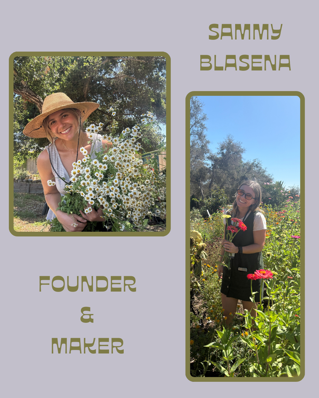 A collage featuring two women in outdoor garden settings holding flowers. The woman on the left is wearing a large sun hat and a sleeveless top, smiling while holding a large bouquet of daisies. The woman on the right is wearing glasses and a black dress over a white T-shirt, smiling while holding a smaller bouquet of pink and yellow flowers. The background is filled with trees and various blooming plants. The collage has text with the name 'Sammy Blasena' at the top right corner and 'Founder & Maker' below the woman on the left.