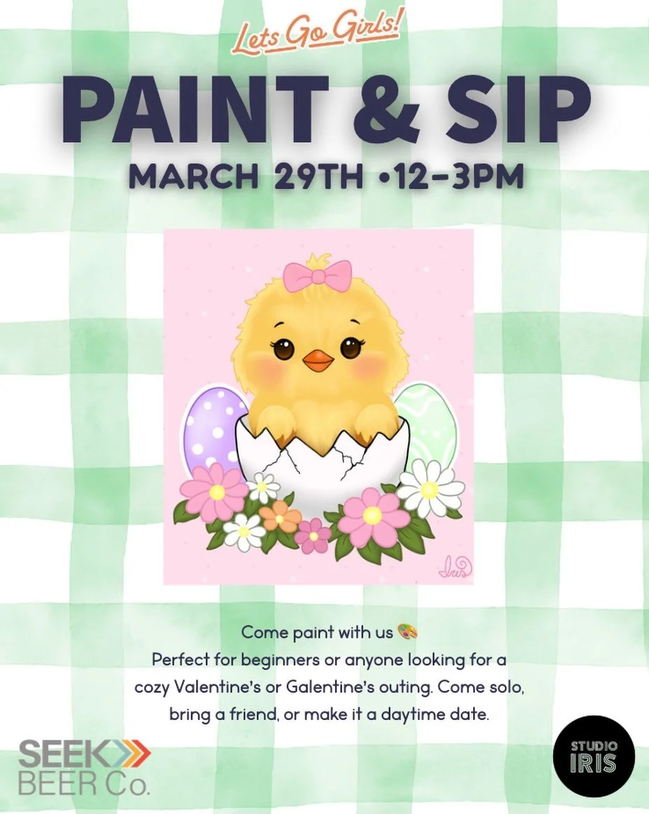 🐣 Paint &amp; Sip 🐣

Our Paint &amp; Sip is back and we&rsquo;re taking over Seek Beer Co. for a fun afternoon of painting, drinks, and meeting new friends.

Perfect for a girls day, date with your bestie, or coming solo and making new friends.
San