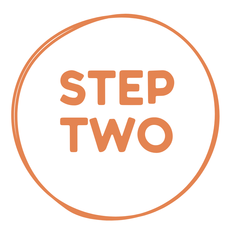 A black circular badge with a thin orange outline and the words 'STEP TWO' in orange uppercase letters in the center.