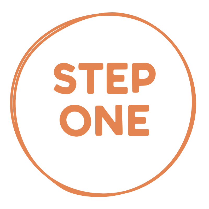 Circle with the words 'STEP ONE' in bold capital letters inside.
