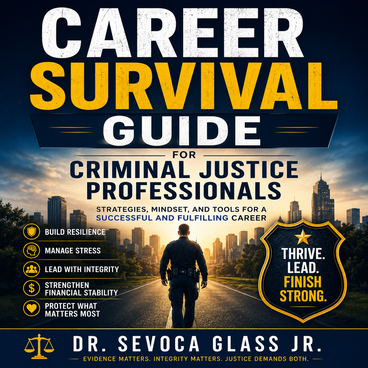 Career Survival Guide for Criminal Justice Professionals