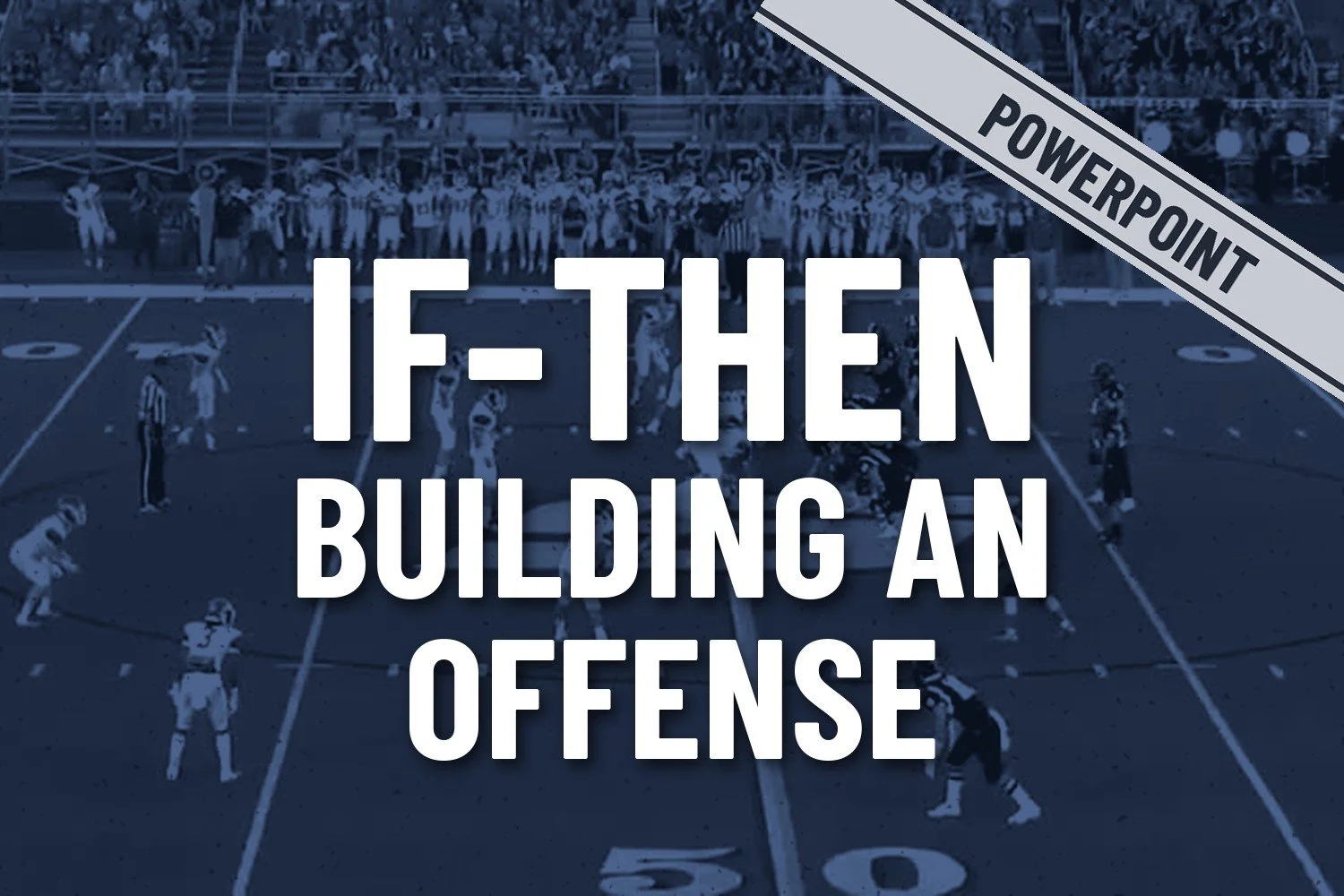IF-THEN-Building-an-Offense.jpg