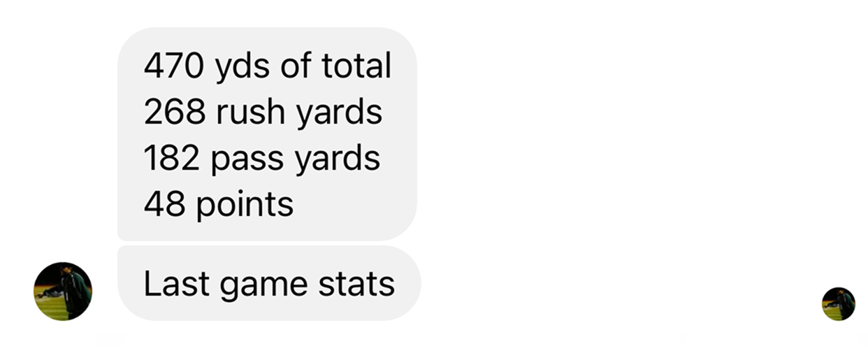 Text message with last game stats: 470 yards total, 268 rushing yards, 182 passing yards, 48 points, and a note saying 'Last game stats'.