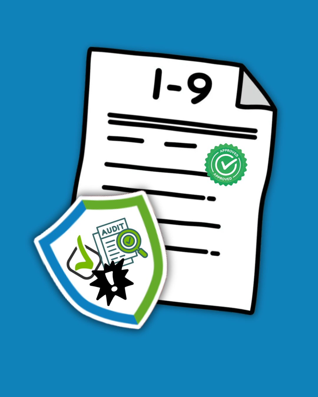 Illustration of a form marked I-9 with a green approved stamp, and a shield with a magnifying glass inspecting an audit report, representing an I-9 audit or review.