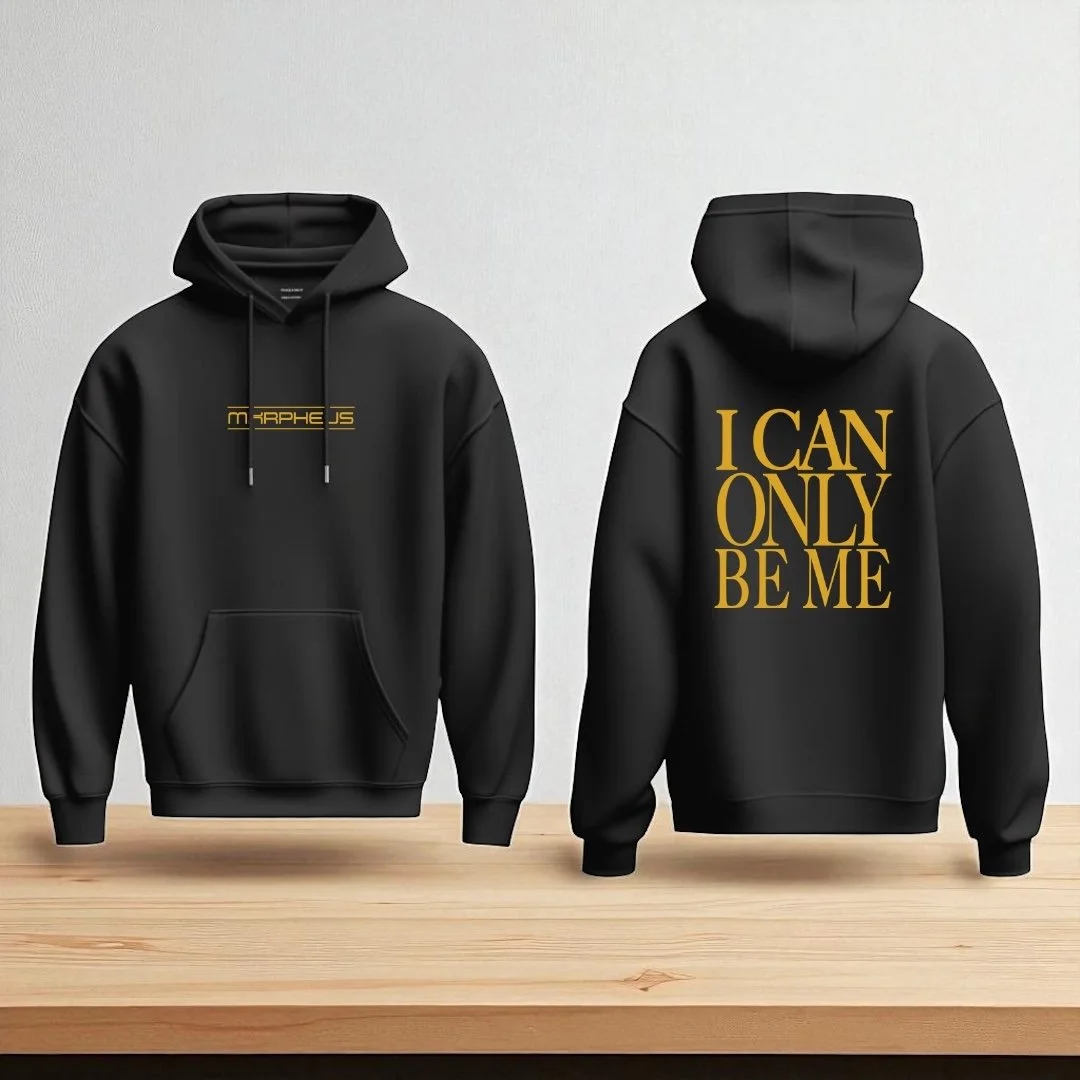 I CAN ONLY BE ME HOODIE