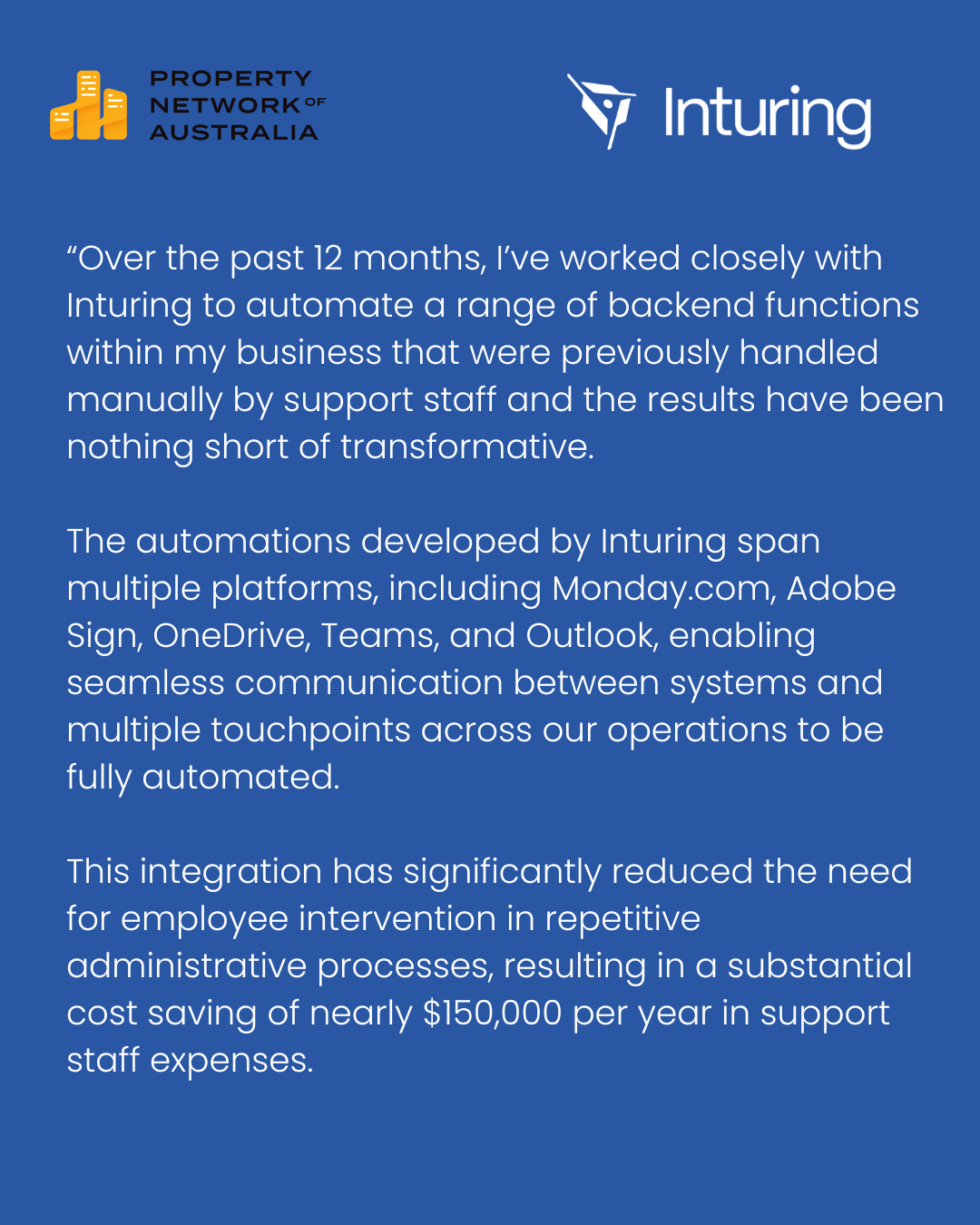 A blue informational graphic with logos of Property Network of Australia and Inturing, containing a testimonial about automation benefits, platform integration, and cost savings.