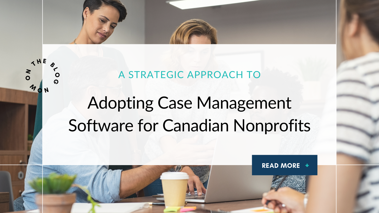 Outcome-Focused Reporting: Driving Impact and Accountability in Canadian Non-Profits