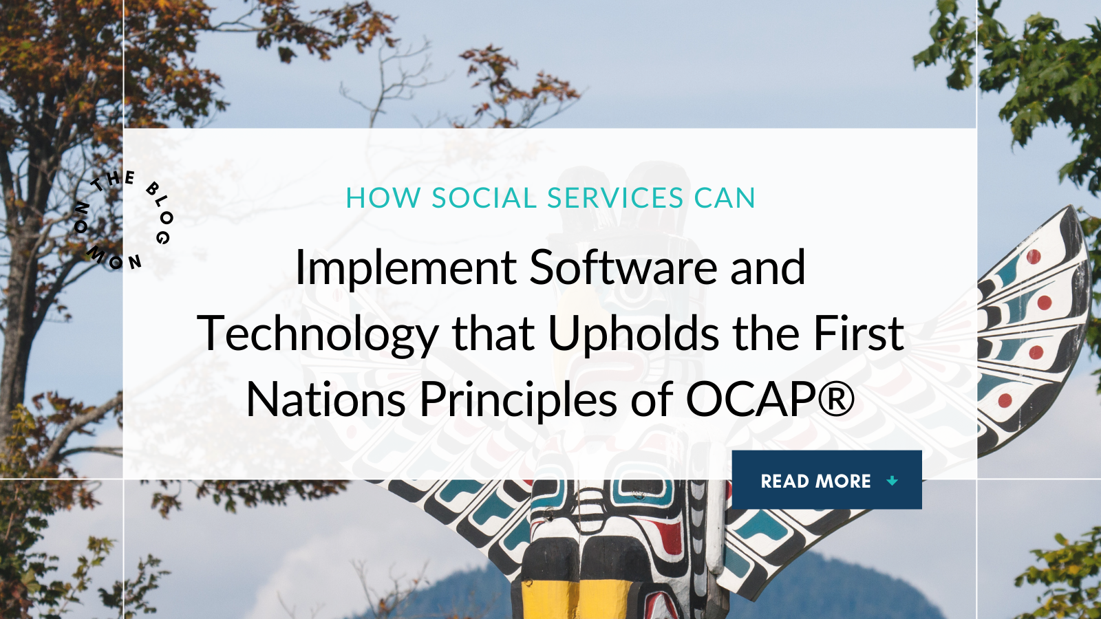 How Social Services Can Implement Software and Technology that Upholds the First Nations Principles of OCAP®