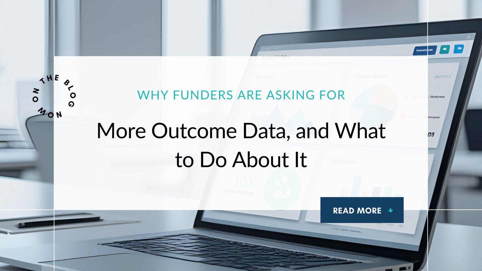 Why Funders Are Asking For More Outcome Data, and What to Do About It