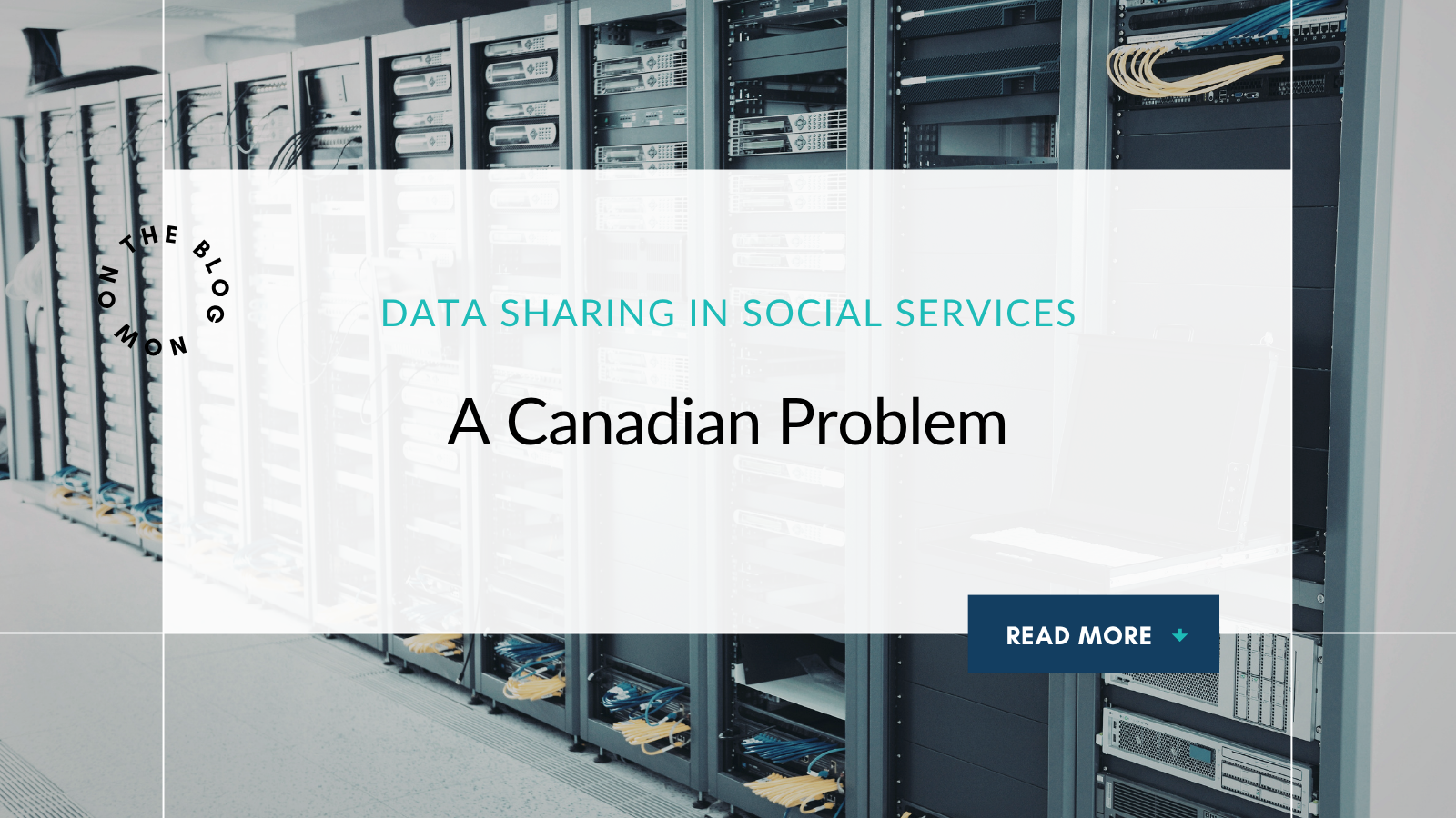 Data Sharing in Social Services: A Canadian Problem