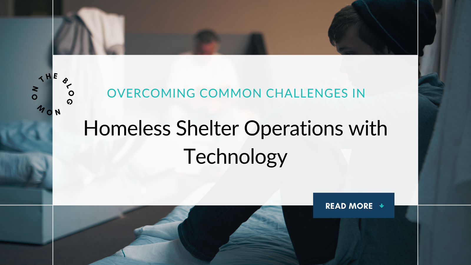 Overcoming Common Challenges in Homeless Shelter Operations with Technology