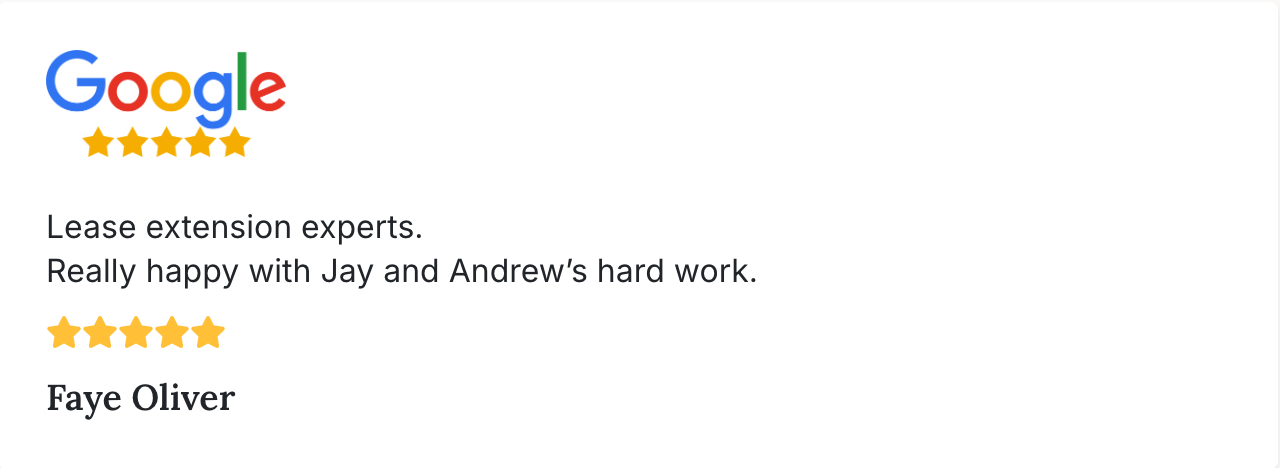 Google review with five stars, praising lease extension experts Jay and Andrew, signed by Faye Oliver.