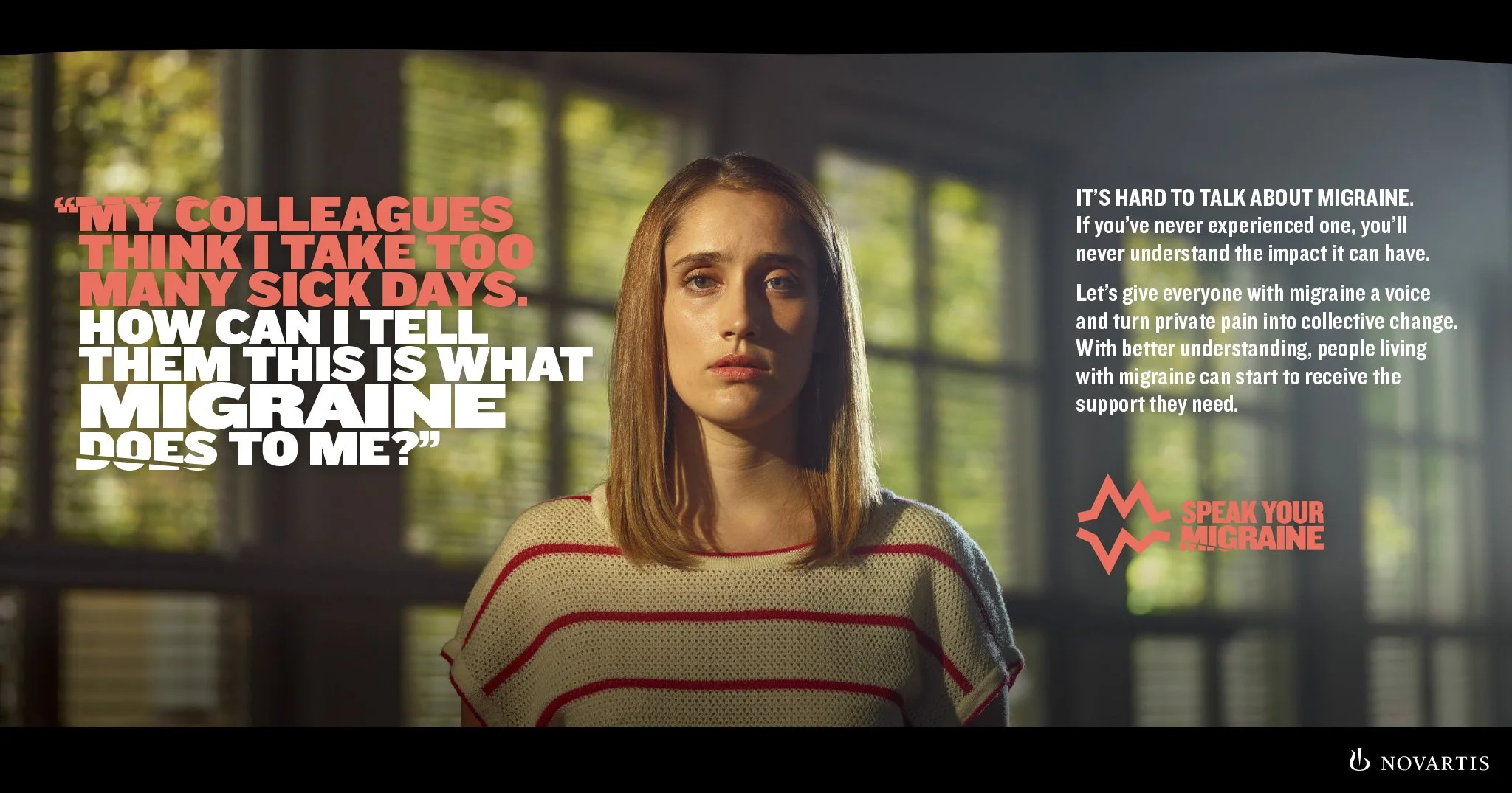 SPEAK FOR MIGRAINE CAMPAIGN NOVARTIS - Billboards